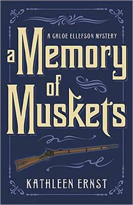 Memory of Muskets: A Chloe Ellefson Mystery (Paperback)