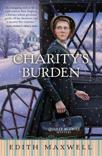 Charity's Burden: Book 4: A Quaker Midwife Mystery (Paperback)