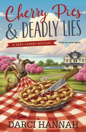 Cherry Pies and Deadly Lies: Book 1: A Very Cherry Mystery (Paperback)