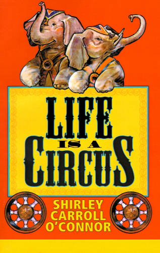 Life is a Circus (Paperback)