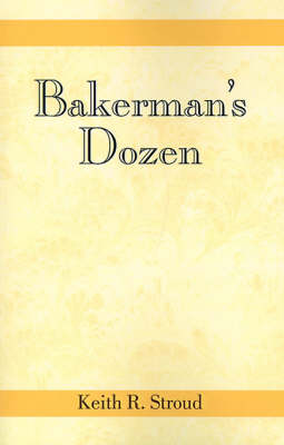 Bakerman's Dozen (Paperback)