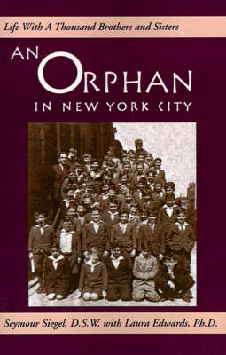 An Orphan in New York City: Life with a Thousand Brothers & Sisters (Paperback)
