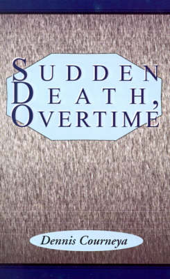 Sudden Death, Overtime (Paperback)