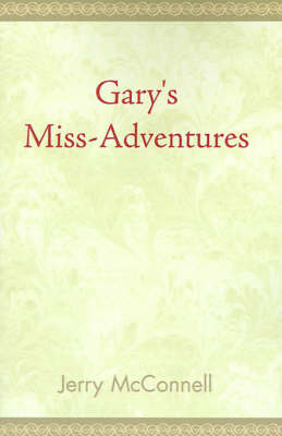 Gary's Miss Adventures (Paperback)