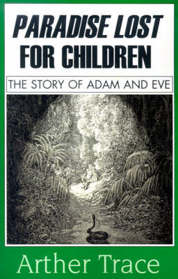 Paradise Lost for Children: The Story of Adam and Eve (Paperback)