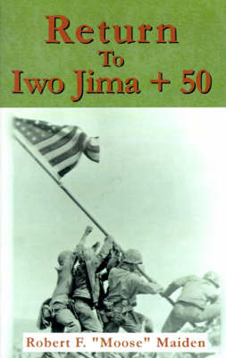 Return to Iwo Jima + 50 (Paperback)
