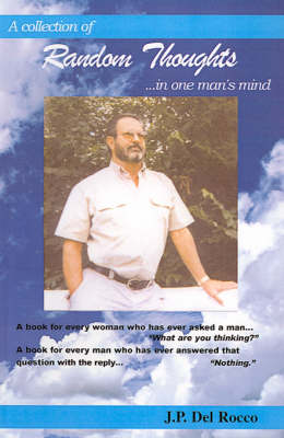 Random Thoughts: In One Man's Mind (Hardback)