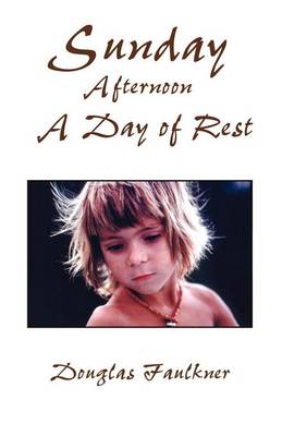 Sunday Afternoon a Day of Rest (Paperback)