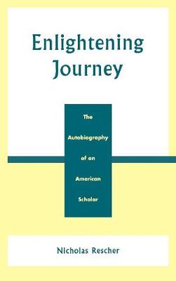 Enlightening Journey: The Autobiography of an American Scholar (Hardback)