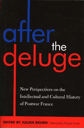 After the Deluge: New Perspectives on the Intellectual and Cultural History of Postwar France - After the Empire: The Francophone World and Postcolonial France (Paperback)