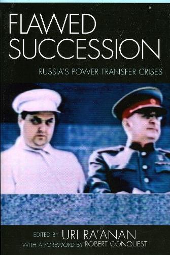 Flawed Succession: Russia's Power Transfer Crises (Paperback)