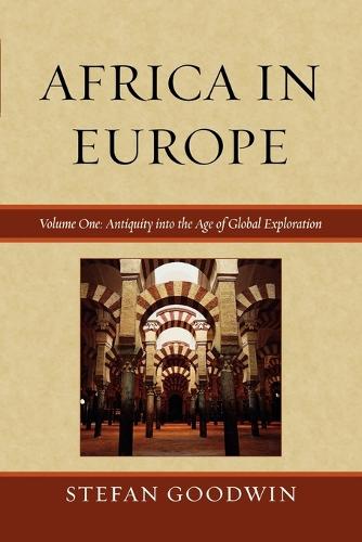 Africa in Europe: Antiquity into the Age of Global Exploration - Africa in Europe (Paperback)