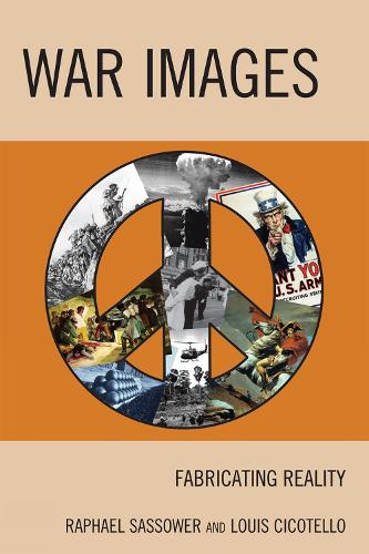 War Images: Fabricating Reality (Hardback)