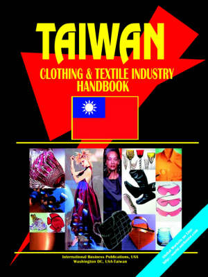 Taiwan Clothing and Textile Industry Handbook (Paperback)