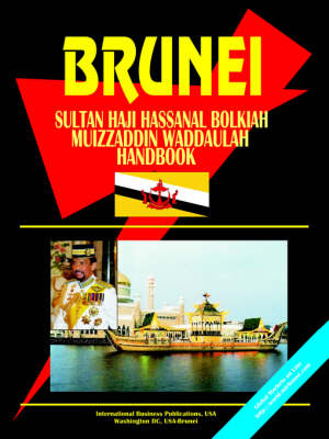 Brunei Sultan Haji Hassanal Bolkiah Muizzaddin Waddaulah Handbook (Paperback)