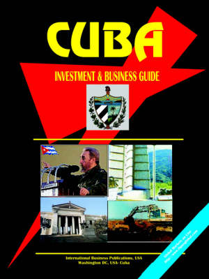 Cuba Investment & Business Guide (Paperback)