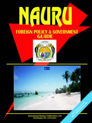 Nauru Foreign Policy and Government Guide (Paperback)