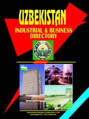 Uzbekistan Industrial and Business Directory (Paperback)