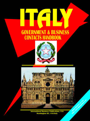Italy Government and Business Contacts Handbook (Paperback)