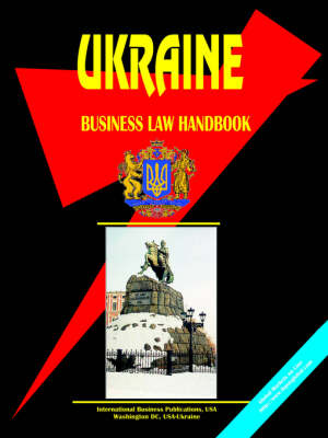 Ukraine Business Law Handbook (Paperback)