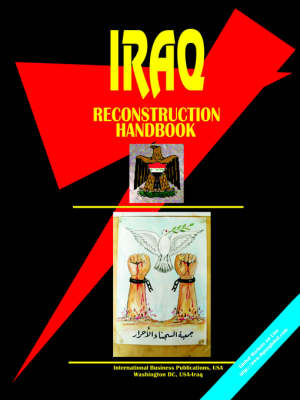 Iraq Reconstruction Handbook (Paperback)