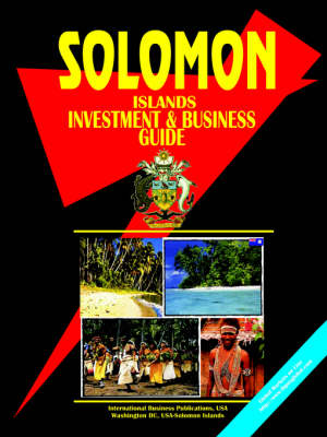Solomon Islands Investment and Business Guide (Paperback)