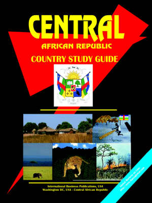 Central African Republic Country Study Guide (Paperback)
