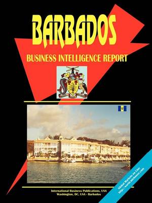 Barbados Business Intelligence Report (Paperback)