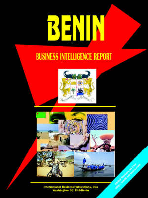 Benin Business Intelligence Report (Paperback)