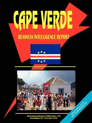 Cape Verde Business Intelligence Report (Paperback)