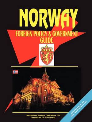Norway Foreign Policy and Government Guide (Paperback)