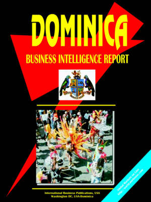 Dominica Business Intelligence Report (Paperback)
