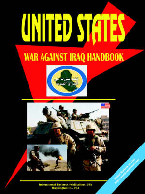 Us War Against Iraq Handbook Political Strategy and Operations (Paperback)