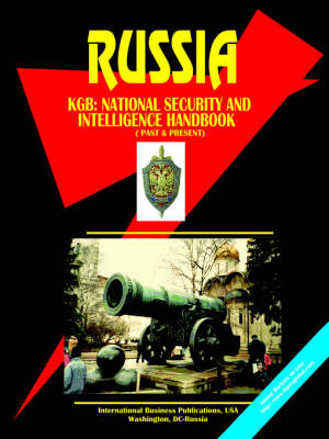 Russia KGB (National Security and Intelligence Handbook: Past and Present (Paperback)