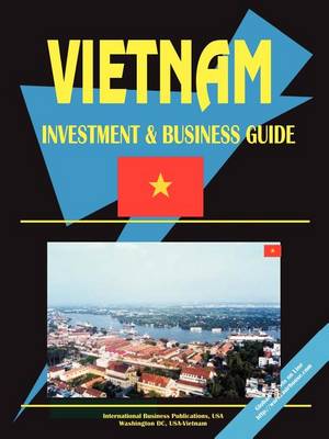 Vietnam Investment and Business Guide (Paperback)
