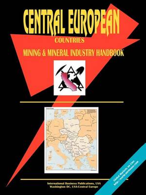 Central European Countreis Mining and Mineral Industry Handbook (Paperback)
