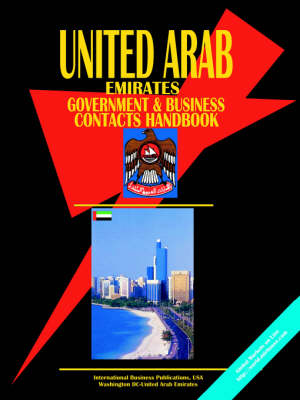 United Arab Emirates Government and Business Contacts Handbook (Paperback)