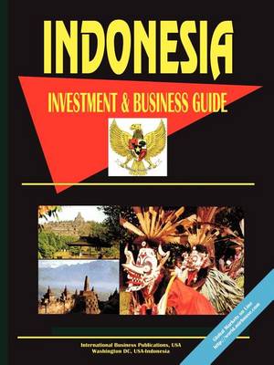 Indonesia Investment and Business Guide (Paperback)