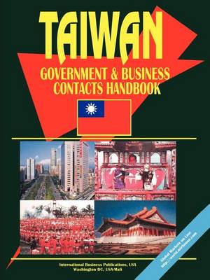 Taiwan Government and Business Contacts Handbook (Paperback)
