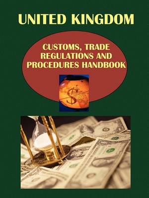 UK Customs, Trade Regulations and Procedures Handbook (Paperback)