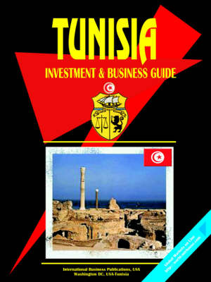 Tunisia Investment and Business Guide (Paperback)