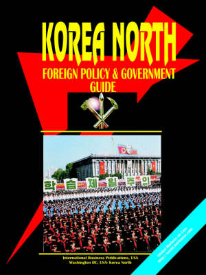 Korea North Foreign Policy and Government Guide (Paperback)