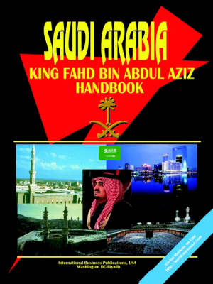 Saudi Arabia King Fahd Bin Abdul Aziz Handbook (Paperback)