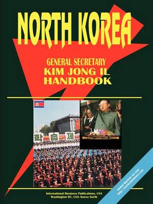 Korea North General Secretary Kim Jong Il Handbook (Paperback)