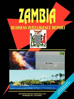 Zambia Business Intelligence Report (Paperback)
