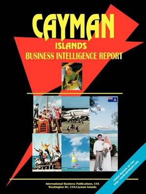 Cayman Islands Business Intelligence Report (Paperback)
