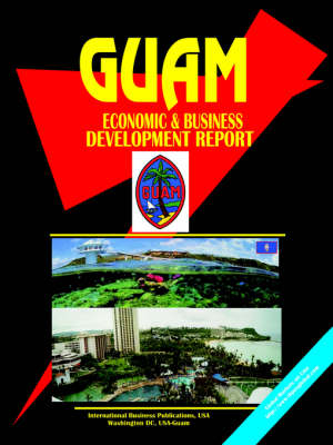 Guam Economic and Business Development Handbook (Paperback)