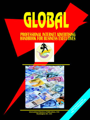 Global Professional Internet Advertising for Business Executives Handbook (Paperback)