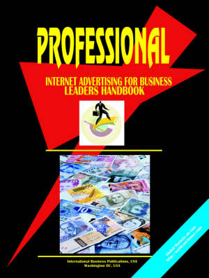 Professional Internet Advertising for Political & Business Leaders (Paperback)