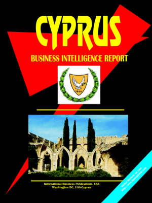 Cyprus Business Intelligence Report (Paperback)